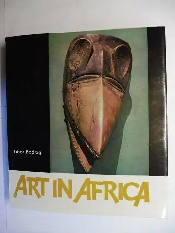 Bodrogi, Tibor: ART IN AFRICA *. 