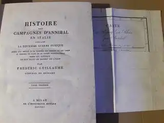 Guillaume de Vaudoncourt *, Frederic: HISTOIRE DES CAMPAGNES D`ANNIBAL (Hannibal) EN ITALIE pendant la deuxieme Guerre Punique. Suivie d`un abrege de la tactique des Romains et des Grecs et enrichie de plans et de cartes topographiques tirees des materiau