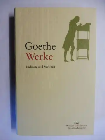 Goethe, Johann Wolfgang v., Dieter Borchmeyer (Nachwort) und Siegfried Scheibe (Anmerkungen): JOHANN WOLFGANG VON GOETHE - WERKE V (5) - Aus meinem Leben - Dichtung und Wahrheit *. 