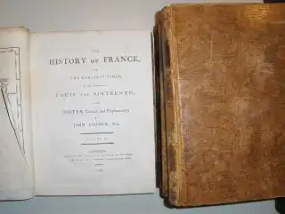 Gifford, Esq., John: THE HISTORY OF FRANCE * From the Earliest Times, to the Present Important Era / to the Accession of Louis the Sixteenth with Notes, Critical and Explanatory. 4 Bände inkl. Index. Komplett. 