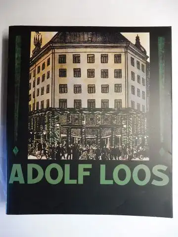 Rukschcio, Burkhardt und Friedrich Kurrent: ADOLF LOOS (Albertina) *. Mit Beiträge. 