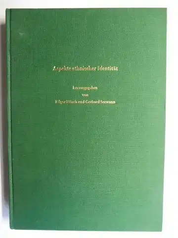 Hösch (Hrsg.), Edgar und Gerhard Seewann: Aspekte ethnischer Identität. Ergebnisse des Forschungsprojekts "Deutsche und Magyaren als nationale Minderheiten im Donauraum". Mit Beiträge. 