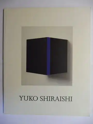 Giolla Leith, Caoimhin Mac and Yuko Shiraishi: YUKO SHIRAISHI - Juxtapositions New 2 and 3 Dimensional Paintings 7 November - 19 December 1997. 