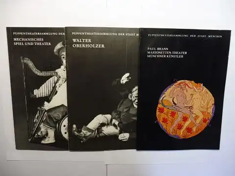 Böhmer, Dr. Günter: KONVOLUT PUPPENTHEATERSAMMLUNG DER STADT MÜNCHEN: 1- MECHANISCHES SPIEL UND THEATER / 2- WALTER OBERHOLZER / 3- PAUL BRANN MARIONETTEN-THEATER MÜNCHNER KÜNSTLER *. 3 HEFTE. 