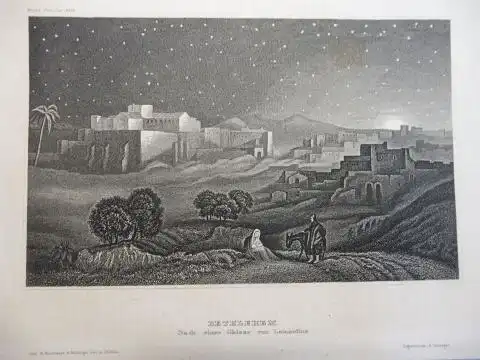 ORIGINAL- STAHLSTICH : BETHLEHEM - Nach einer Skizze von Lamartine. 