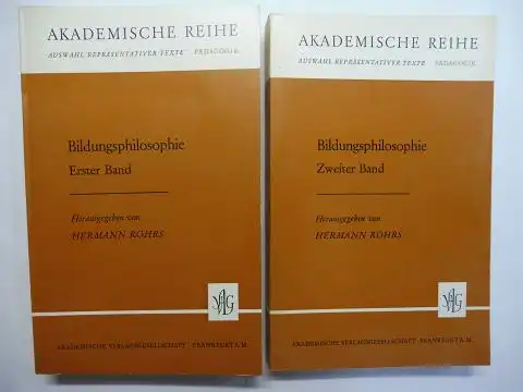 Röhrs (Hrsg.), Hermann: BILDUNGSPHILOSOPHIE - ERSTER / ZWEITER BAND. 2 Bände *. 