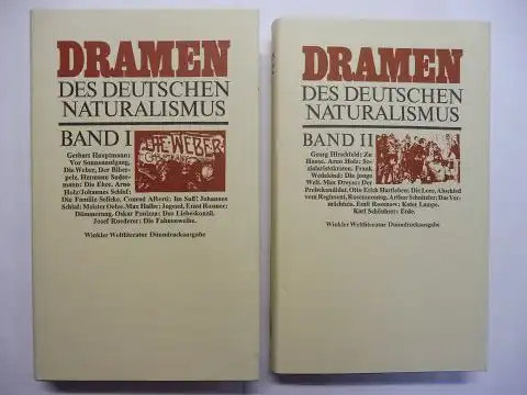 Korfsmeyer (Textredaktion), Marlies und Roy C. Cowen (Bibliogr. + Nachwort): DRAMEN DES DEUTSCHEN NATURALISMUS. VON HAUPTMANN BIS SCHÖNHERR. ANTHOLOGIEN IN ZWEI BÄNDEN - BAND I / BAND II. 2 Bände. 