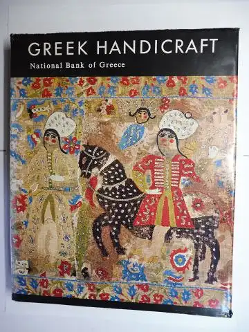 Papadopoulos (General Editor), S.A. and T. Katsoulidis: MODERN GREEK HANDICRAFT. With Contributions. 