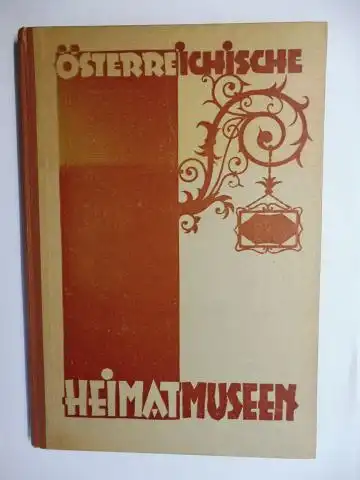 Lang, Dr. Karl: ÖSTERREICHISCHE HEIMATMUSEEN. + AUTOGRAPH *. 