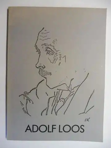 Kurrent, Friedrich, Michael Guttenbrunner Karl Raimund Lorenz a. o: ADOLF LOOS * - Katalog zu Ausstellung Museum Villa Stuck 29. April - 4. Juli 1982. 