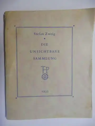 Zweig, Stefan: DIE UNSICHTBARE SAMMLUNG *. 
