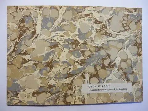 Hirsch *, Olga: Holzschnitt-Umschläge und Buntpapiere. Vortrag von Olga Hirsch *, Cambridge am 25. Oktober 1958 im Wallraf-Richartz-Museum in Köln. 