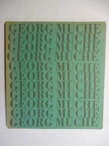 Schrage, Karl, Heinz Rasch (Vorwort) und Georg Muche *: GEORG MUCHE *. Zeichnungen (vornehmlich aus den Jahren 1945 - 49). 6. Jahresgabe der Werkkunstschule Wuppertal. 