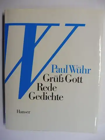 Wühr *, Paul: Grüß Gott Rede Gedichte. + AUTOGRAPH *. 