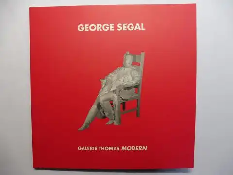 Thomas, Silke, Carroll Janis und Dr. Dirk Teuber: GEORGE SEGAL 26.11.2009 - 20.2.2010 - GALERIE THOMAS MODERN *. 