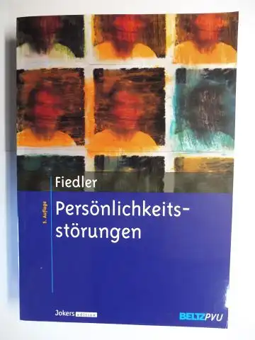 Fiedler, Peter und Prof. Dr. Christoph Mundt (Geleitwort): Persönlichkeitsstörungen *. 