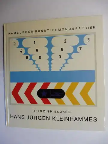 Spielmann (Einführung), Heinz und Hans Jürgen Kleinhammes *: HANS JÜRGEN KLEINHAMMES *. Mit einer Einführung von Heinz Spielmann und zwei Beiträgen des Künstlers sowie dem Gesamtverzeichnis der Druckgraphik von 1966-1977. 