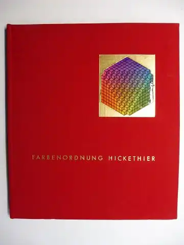 Hickethier, Alfred: FARBENORDNUNG HICKETHIER *. 