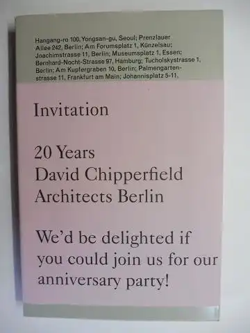 Something Fantastic (Edited by)Ludwig Engel David Chipperfield a. o: Invitation 20 Years David Chipperfield Architects * Berlin / Present, continued Joachimstr. 11, Berlin. 2 Bände. 