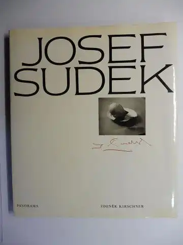 Kirschner, Zdenek: JOSEF SUDEK *. 