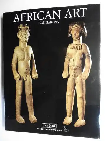 Bargna, Ivan: AFRICAN ART. 