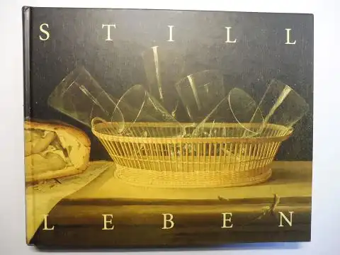 Cavalli-Björkman, Görel und Bo Nilsson: STILLLEBEN *. Stockholm 1995. 