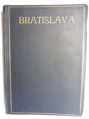 Faust, Dr. Ovidius: BRATISLAVA *. UMELECKE A HISTORICKE PAMIATKY - KUNST-UND GESCHICHTSDENKMALE - MÜVESZETI ES TÖTENELMI EMLEKEK - MONUMENTS ARTISTIQUES ET HISTORIQUES - ARTISTICAL AND HISTORICAL MONUMENTS. 