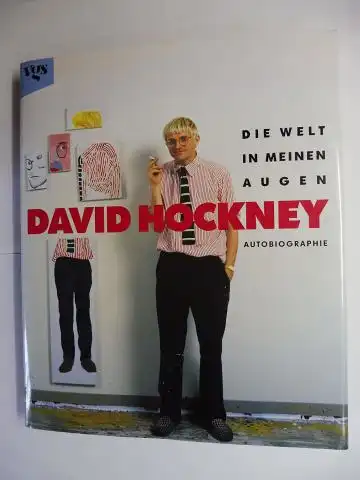 Stangos (Hrsg.), Nikos und David Hockney *: DAVID HOCKNEY - DIE WELT IN MEINEN AUGEN - AUTOBIOGRAPHIE *. 