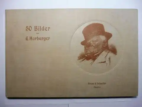 Harburger *, E. (Edmund): 50 Bilder von E. Harburger *. 