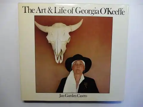 Garden Castro, Jan: The Art & Life of Georgia O`Keeffe *. 