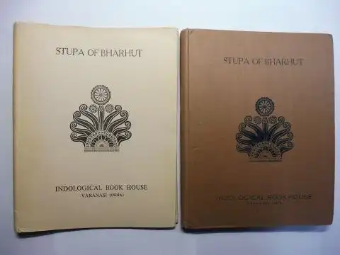 Cunningham, Alexander and Vasudeva S. Agarwala (Introduction): THE STUPA OF BHARHUT: A BUDDHIST MONUMENT ORNAMENTED WITH NUMEROUS SCULPTURES ILLUSTRATED OF BUDDIST LEGEND AND HISTORY IN THE THIRD CENTURY B.C. COMPLETE WORKS OF ALEXANDER CUNNINGHAM N° 4. 