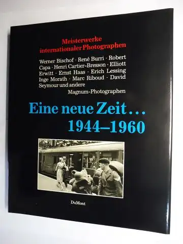 Blume (Einführung), Mary: Meisterwerke internationaler Photographen * - Eine neue Zeit... 1944-1960. 