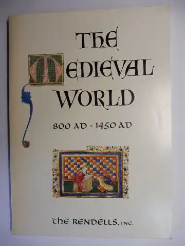 The Rendells, Inc: THE MEDIEVAL WORLD 800 AD - 1450 AD *. CATALOGUE 146. 