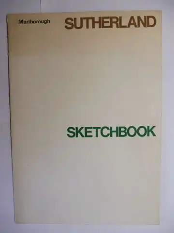 Baer, Bernhard and Marlborough (Gallery): SUTHERLAND SKETCHBOOK - A loan exhibition of pages from the original sketchbook, and related oil paintings and watercolours. Ausstellung / Exhibition Marlborough Fine Art (London) Ltd. June 1974. 