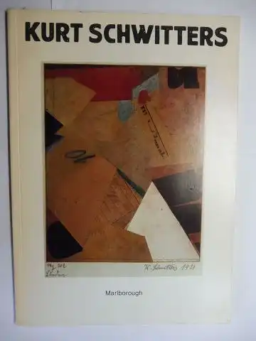 Marlborough (Gallery): KURT SCHWITTERS (1887-1948) *. Marlborough Gallery Inc. New York May-June 1985. 