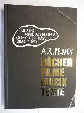 Wagner, Mathias, Hilke Wagner Katrin Kruppa u. a: ICH ABER KOMME AUS DRESDEN (CHECK IT OUT MAN, CHECK IT OUT)   A.R. PENCK *.. 