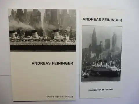 Feininger (Fotos), Andreas und Galerie Hoffman (Galerie): ANDREAS FEININGER (1906-1999) * - "CITYSCAPES". Ausstellung Galerie Stephen Hoffman München 2004. 