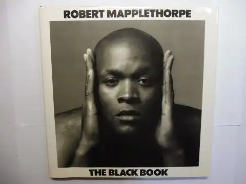Mapplethorpe *, Robert und Ntozake Shange (Vorwort): ROBERT MAPPLETHORPE - THE BLACK BOOK. 