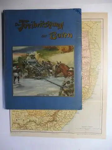 Kürschner (Herausgeber), Joseph: Die Buren und der Südafrikanische Krieg. Eine Darstellung Südafrikas, des Charakters und Lebens der Buren, der Geschichte ihrer Republiken und deren Kämpfe mit England bis zum Friedensschluß. 