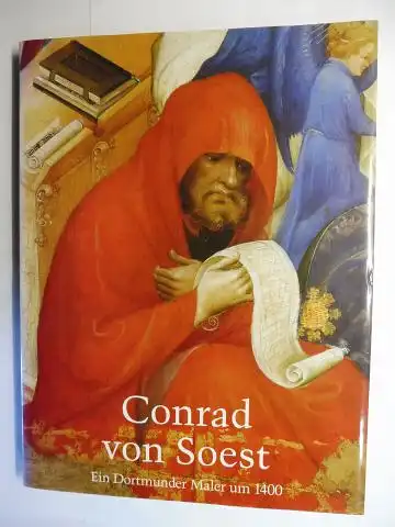 Engelbert, Arthur: Conrad von Soest * - Ein Dortmunder Maler um 1400. 