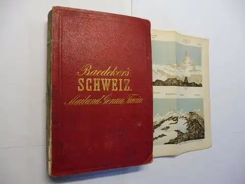 Baedeker, Karl: Baedeker`s (Baedeker - Baedekers) Die SCHWEIZ, die italienischen Seen, Mailand, Genua, Turin *. Handbuch für Reisende von K. Baedeker. 