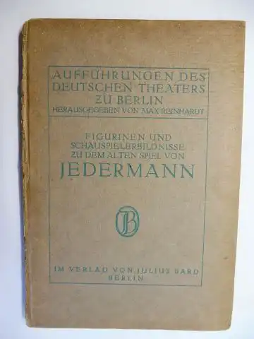 Hofmannsthal, Hugo von, Max Reinhardt (Hrsg.) und Alfred Roller (Kostüme): DAS ALTE SPIEL VON JEDERMANN - SIEBZEHN FIGURINEN VON ALFRED ROLLER UND SIEBEN SCHAUSPIELERBILDNISSE. BEMERKUNGEN...