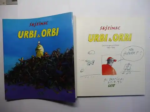 Sajtinac *, Borislav: SAJTINAC URBI & ORBI - Zeichnungen und Bilder 1983-1993. + AUTOGRAPH *. 