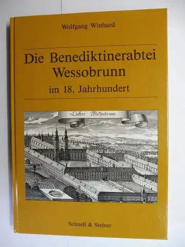 Winhard, Wolfgang: Die Benediktinerabtei Wessobrunn im 18. Jahrhundert. 