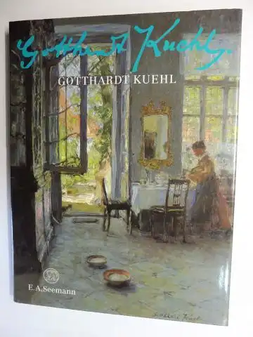 Gerkens (Hrsg.), Gerhard und Horst Zimmermann: GOTTHARDT KUEHL 1850-1915 *. Ausstellung Staatliche Kunstsammlungen Dresden, Gemäldegalerie Neue Meister März-Juni 1993 u. in Lübeck, Behnhaus Juni-August 1993. Mit Beiträge. 