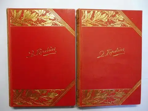 Topelius *, Zacharias: SAMLADE SKRIFTER AF ZACHARIAS TOPELIUS - FÖRSTA DELEN. SANGER - FÖRSTA BANDET: 1833-1852 / ANDRA BANDET: 1853-1866. 2 Bände / Två volymer. 