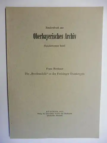 Dietheuer, Franz: Die "Bestiensäule" in der Freisinger Domkrypta *. 