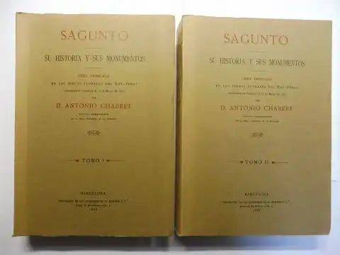 Chabret, D. Antonio: SAGUNTO *   SU HISTORIA Y SUS MONUMENTOS. TOMO I   II. 2 Bände / 2 volúmenes   reimpresión.. 