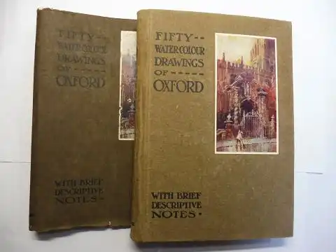 Alden, Edward C: FIFTY WATER-COLOUR DRAWINGS OF OXFORD - REPRODUCED IN COLOUR. With brief Descriptive Notes by Edward C. Alden, Author of "Alden`s Oxford Guide". 