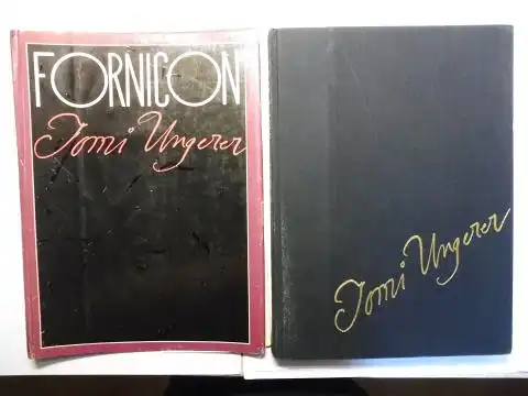 Ungerer, Tomi and John Hollander (Foreword): FORNICON BY TOMI UNGERER *. 